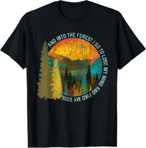 Into The Forest I Go Hiking Shirt Nature Lover Camping Gift T-Shirt